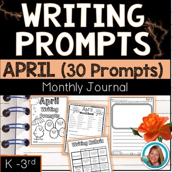 April Writing Prompts Journal K-3 by Teacher's Brain - Cindy Martin