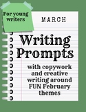 March writing prompts and copywork | Fun themes NO PREP!