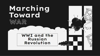Preview of Marching Toward War- WWI and the Russian Revolution