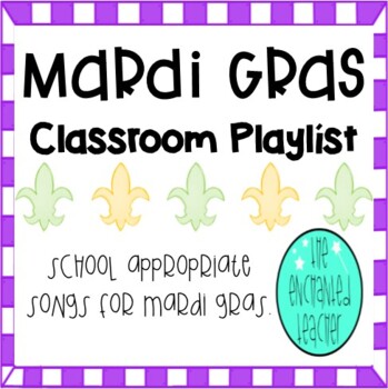Preview of Mardi Gras Classroom Playlist