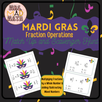 Preview of Mardi Gras Math Fraction Mixed Numbers Operations Match Up and Scavenger Hunt