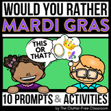 Mardi Gras WOULD YOU RATHER QUESTIONS writing prompts Fat 
