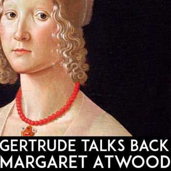 Preview of Margaret Atwood: Gertrude Talks Back | Hamlet | POV Creative Writing Act 3
