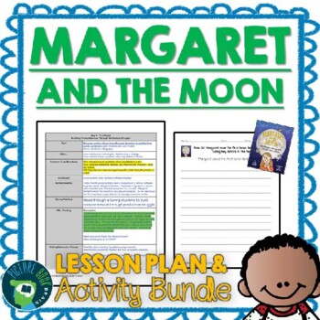 Preview of Margaret and the Moon by Dean Robbins Lesson Plan and Activities