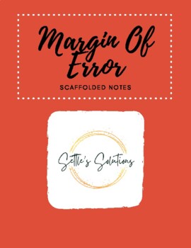 Preview of Margin of Error Notes and Practice