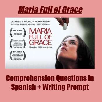 Preview of María Full of Grace Spanish Movie Questions + Writing Prompts