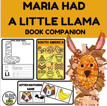 Preview of Maria Had A Little Llama Picture Book Unit Art Games Academics Photos Peru