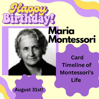 Preview of Maria Montessori Birthday Timeline - August 31st!
