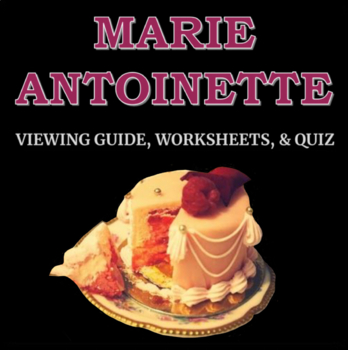 Preview of Marie Antoinette Movie Viewing Guide, Worksheets, & Quiz - French Revolution