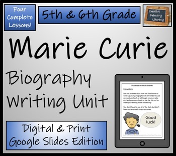 Preview of Marie Curie Biography Writing Unit Digital & Print | 5th Grade & 6th Grade