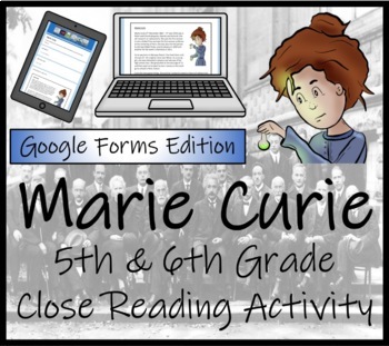 Preview of Marie Curie Close Reading Activity Digital & Print | 5th Grade & 6th Grade