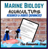 Marine Biology AQUACULTURE Research & Debate (advanced) AP