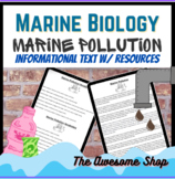 Marine Biology MARINE POLLUTION Informational Text W/ Resources