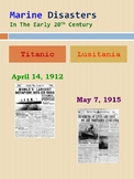 Marine Disasters In The Early 1900's: The Titanic & Lusitania