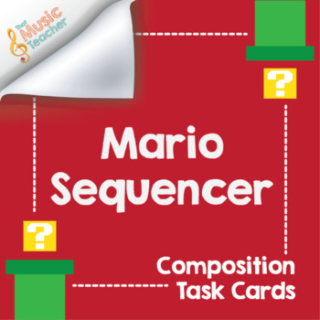 Preview of Mario Sequencer | Composition Task Cards [Distance Learning]