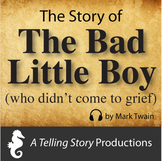 Mark Twain - The Story of The Bad Little Boy | Audio Story
