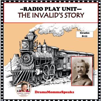 Preview of Radio Drama Unit Mark Twain's The Invalid's Story| Comedy