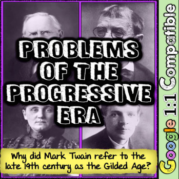 Preview of Mark Twain & the Progressive Era Problems: Why Did Twain Name It The Gilded Age?