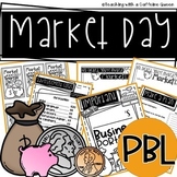 Market Day PBL with EDITABLE FORMS
