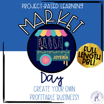 Preview of Market Day PBL: Upper Elementary Project, Create Your Own Business