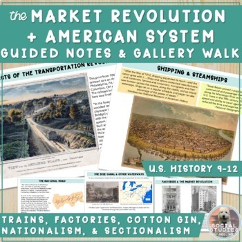 Preview of Market Revolution & American System Stations + Notes: Factories, Sectionalism