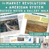 Market Revolution & American System Stations + Notes: Fact