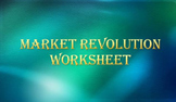 Market Revolution Cause and Effect Worksheet