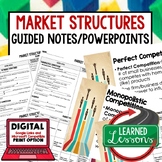 Market Structures Guided Notes & PowerPoint,  Economic Not