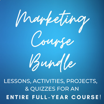 Preview of Marketing Complete Course Bundle Lessons Activities Projects Worksheets Quizzes