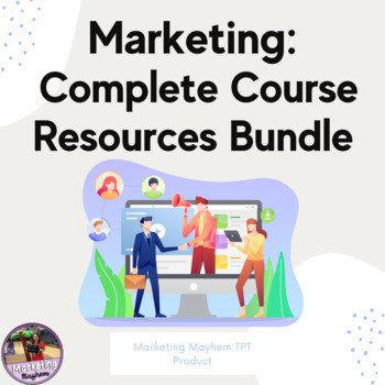 Preview of Marketing Complete Course Resources Bundle (Full Year Curriculum Resources!)