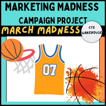 Preview of Marketing  March Madness Campaign Project - Project Based Learning PBL