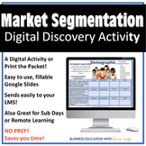 Marketing Segmentation Digital Activity OR Print the Packet!