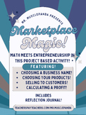 Marketplace Magic - Project Based Math & Entrepreneurship