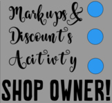 Markups//Discounts Shop Owner Activity!