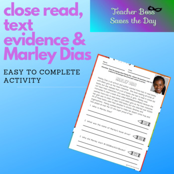 Preview of Marley Dias Close Read + Text Evidence