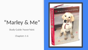 Preview of Marley & Me Chapters 1-6 PowerPoint