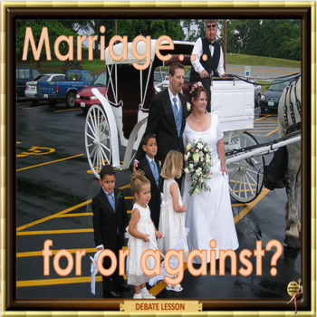 Preview of Marriage – for and against - ESL, EFL, ELL adult and kid conversation
