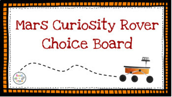 Preview of Mars Curiosity Rover: Choice Board