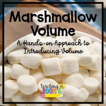 Preview of Marshmallow Volume:  A Hands-On Approach to Introducing Volume