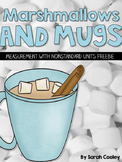 Marshmallows and Mugs:  A Nonstandard Units Measurement FREEBIE