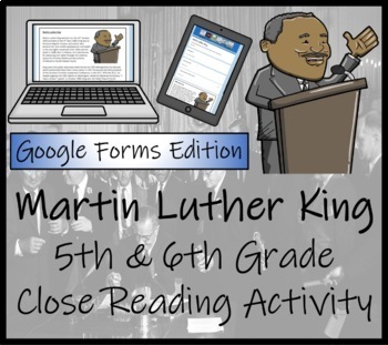 Preview of Martin Luther King Close Reading Activity Digital & Print | 5th & 6th Grade