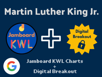 Preview of Martin Luther King Day Digital Bundle (Jamboard KWLs, Digital Breakout)