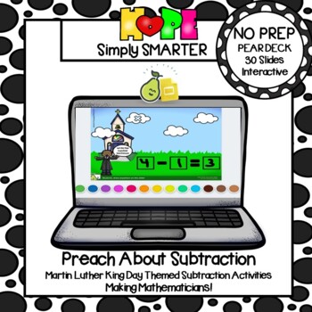 Preview of Martin Luther King Day Themed Beginning Subtraction Pear Deck Activities