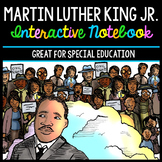 Martin Luther King - Interactive Notebook - Special Educat