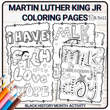 Preview of Martin Luther King JR. Day I have a DREAM Coloring Pages, Black History Month