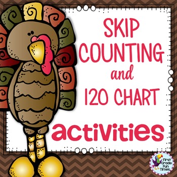 Preview of Thanksgiving Activities Skip Countng and 120 Charts