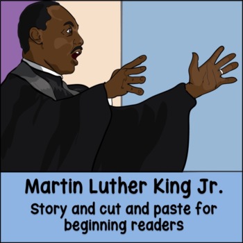 Preview of Martin Luther King Jr: A Story for Beginning Readers