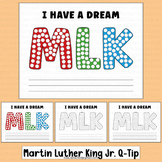 Martin Luther King Jr. Activities Q tip Painting Writing K