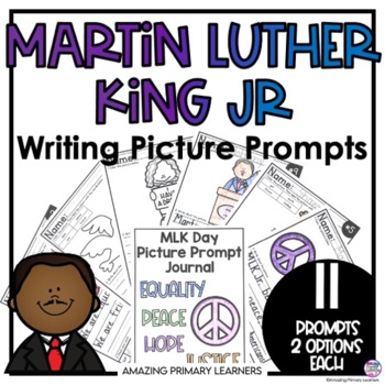 Preview of Martin Luther King Jr Activities Writing Picture Prompts Pages Journal Labeling 