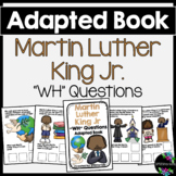 Martin Luther King Jr. Adapted Book (WH Questions)
